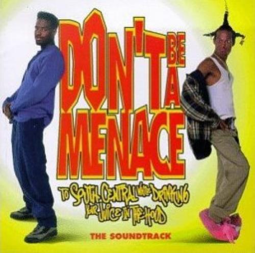 (OST)    ,       (Don't Be a Menace to South Central While Drinking Your Juice in the Hood) - 1996, MP3, 192 kbps