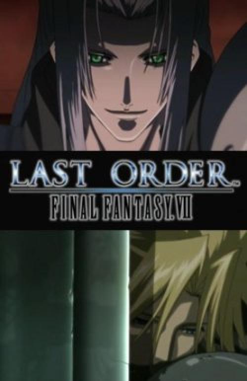 Последняя Фантазия VII: Последнее Задание / Final Fantasy VII: Last Order (Асака Морио) [2005 г., приключения, фэнтези, фантастика, сёнэн, DVD5]