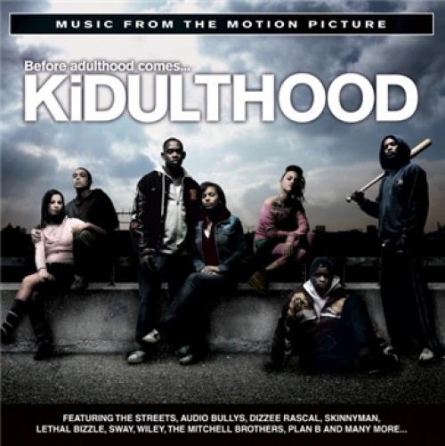 (OST) Kidulthood () - 2006, MP3, VBR 192-320 kbps